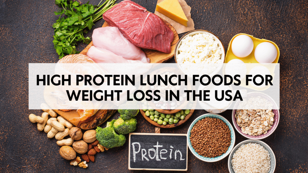 high protein lunch ideas for weight loss in the usa